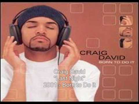 Craig David - Last Night