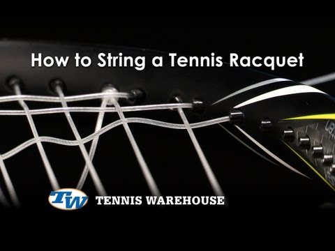 How to String a Tennis Racquet