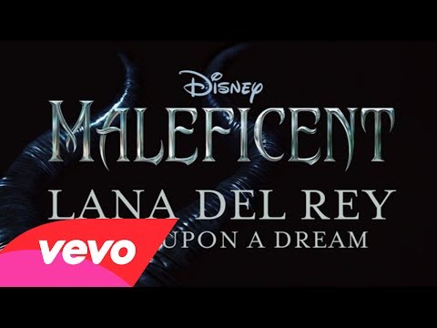 Lana Del Rey - Once Upon A Dream (From Maleficent/Audio Only)