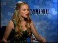 Amanda Seyfried interview for Mamma Mia the Movie in HD