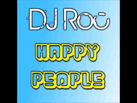 DJ Roc- Happy People