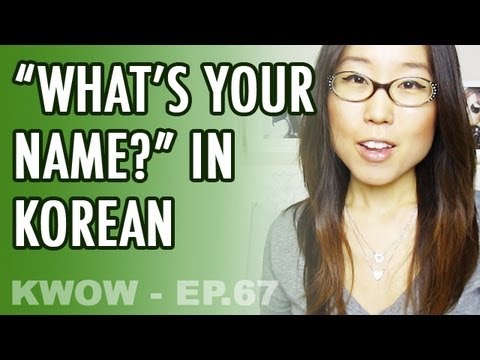 All you need to know about KOREAN NAMES! (KWOW #67)