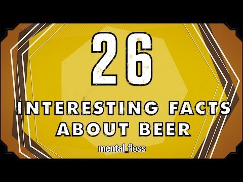 26 Interesting Facts About Beer - mental_floss on YouTube (Ep.39)