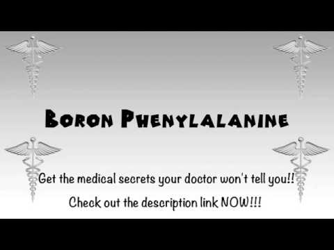 How to Pronounce Boron Phenylalanine