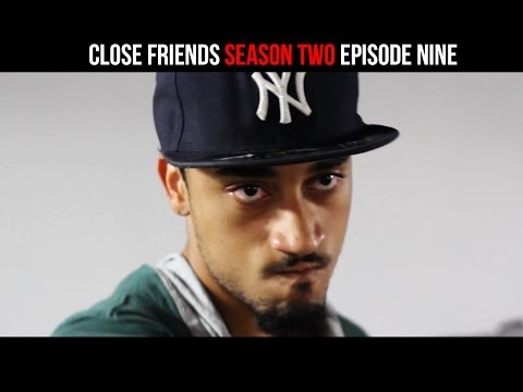 Close Friends Episode 9 | Season 2 | 09 OF 12