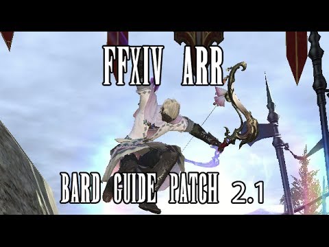 FFXIV ARR: Bard Guide (Updated for Patch 2.1)