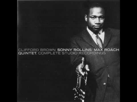 Clifford Brown Sonny Rollins Max Roach Quintet-Complete Studio Recording.