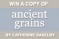 Win a copy of Ancient Grains