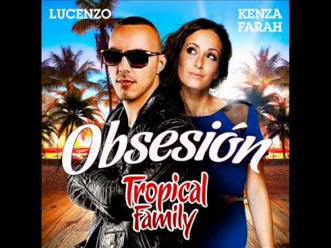 Kenza Farah et Lucenzo {Tropical Family} - Obsesion