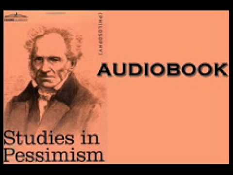 Studies in Pessimism - Arthur Schopenhauer - Unabridged Audiobook: Full