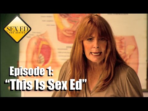 Sex Ed the Series Episode 1 - 