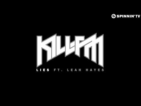 Kill FM ft. Leah Hayes - Lies (Available February 10)