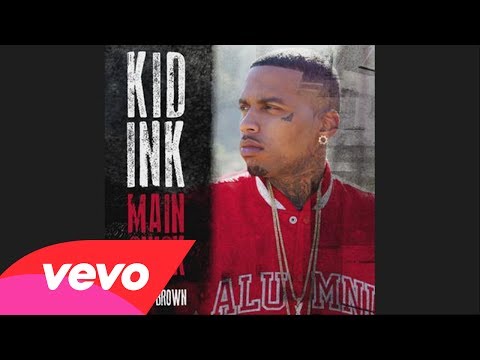 Kid Ink - Main Chick (Audio) ft. Chris Brown