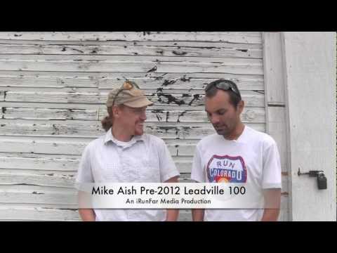 Mike Aish Pre-2012 Leadville 100 Interview