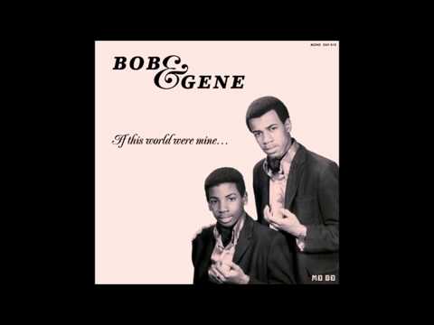 FULL LP: If This World Were Mine by Bob & Gene (2007, Recorded 1967-1971)