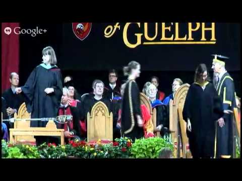 1:00 pm June 13, 2013 Convocation University of Guelph