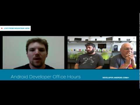 Android Developer Office Hours (May 22, 2012)