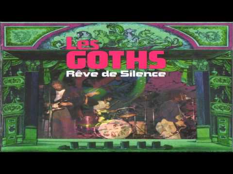 Les Goths - 1968 - Reve De Silence [Full Album]