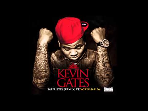 Kevin Gates - Satellites (Remix) ft Wiz Khalifa