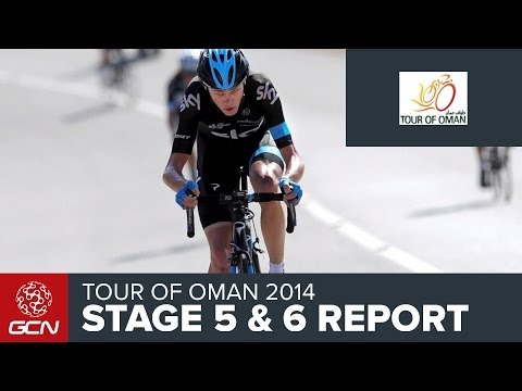 Tour Of Oman 2014 - Stage 5 & 6 Race Report