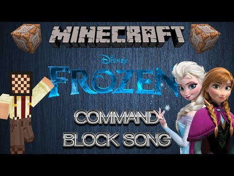 Let It Go (Frozen) - Command Block Song