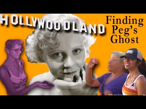 Haunting Hollywood: The Girl Who Jumped from the Hollywood Sign, Peg Entwhistle