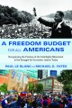 "An excellent and long overdue chronicle of the Freedom Budget ... a wondrous story told with compassion and clarity."
—Angela D. Dillard, author, Faith in the City