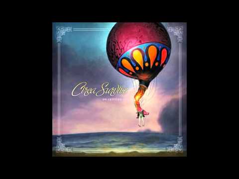 [Full Album] Circa Survive - On Letting Go