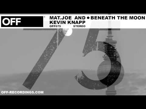 Mat.Joe & Kevin Knapp - Beneath The Moon - OFF075