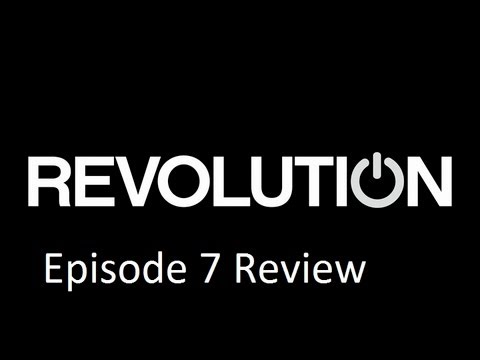 Revolution TV Series Episode 7 Review 