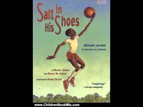 Children Book Review: Salt in His Shoes: Michael Jordan in Pursuit of a Dream by Deloris Jordan, ...