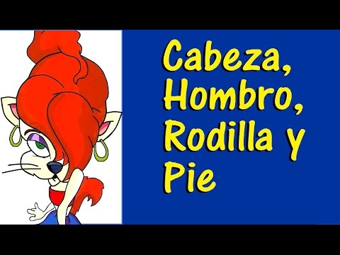 CABEZA, HOMBRO, RODILLA Y PIE - con Letra