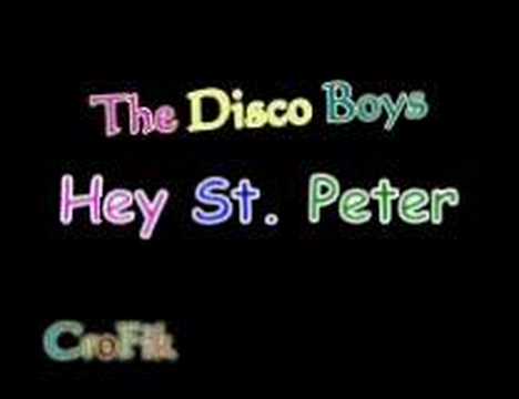 The Disco Boys - Hey St. Peter