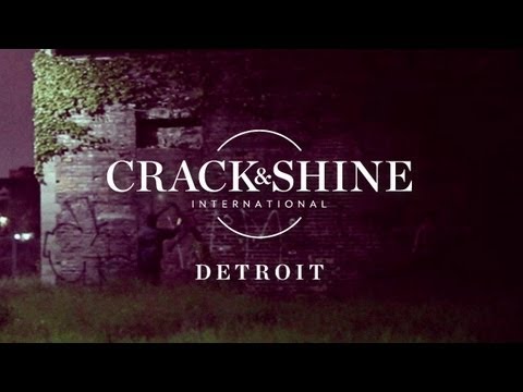 Crack & Shine - Detroit