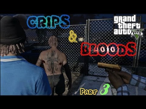 GTA 5 Crips & Bloods Part 3 [HD]