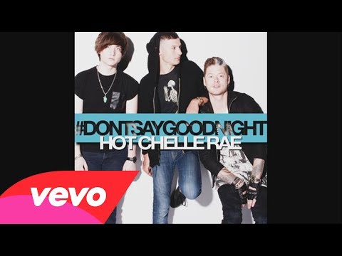 Hot Chelle Rae - Don't Say Goodnight (Audio)