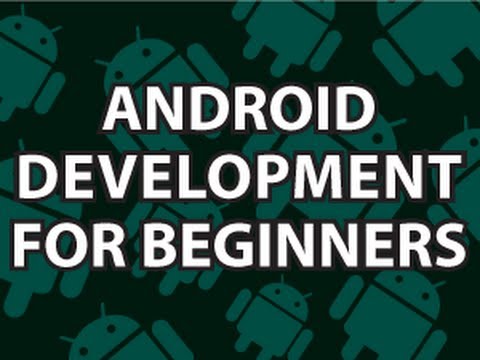 Android Development for Beginners