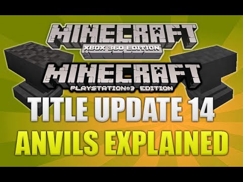 Minecraft Xbox 360 & PS3: Title Update 14 Anvils Fully Explained (TU14 ADDITION)