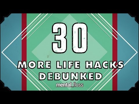 30 (more) Life Hacks Debunked - mental_floss on YouTube (Ep. 41)