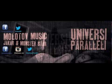 UNIVERSI PARALLELI - JAKAR & MONSTER$TAR (MOLOTOV MUSIC)