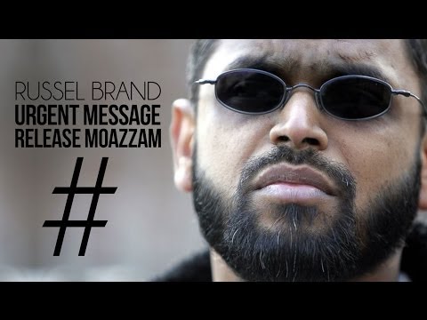 Russel Brand - Urgent Message #ReleaseMoazzam