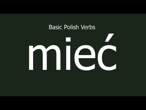 MIEĆ /to have/ - Basic Polish Verbs |BPV 002|