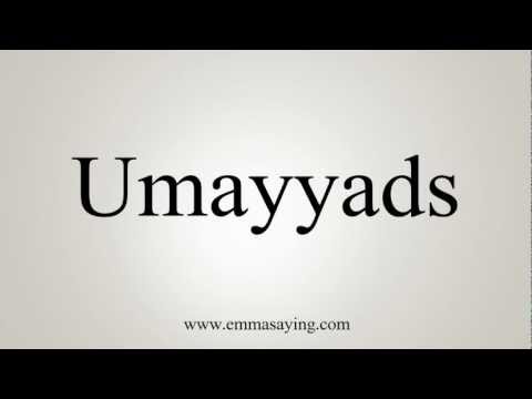 How to Pronounce Umayyads