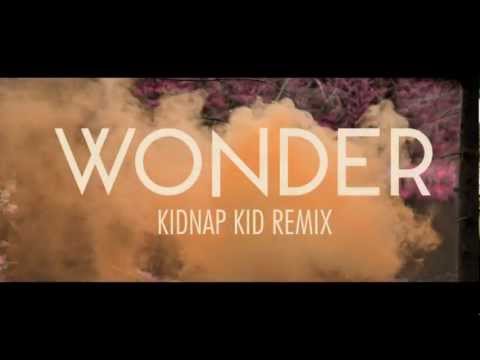 Naughty Boy - Wonder Ft Emeli Sandé (Kidnap Kid Remix)