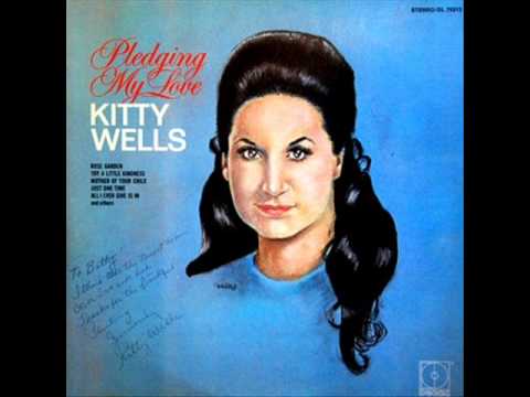 Kitty Wells - Rose Garden