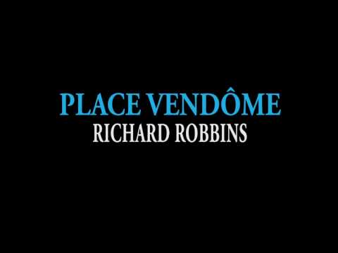 RICHARD ROBBINS - PLACE VENDÔME