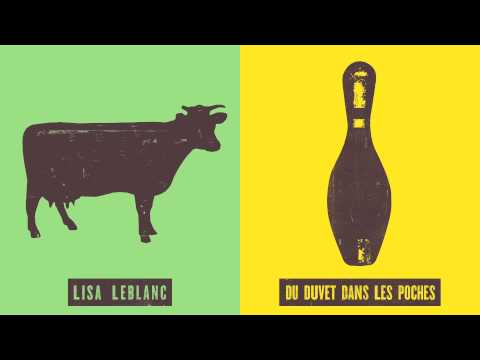 Lisa LeBlanc - Du duvet dans les poches