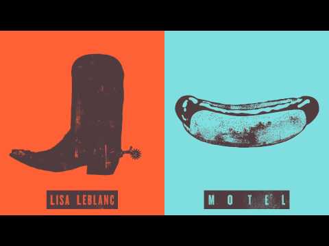 Lisa LeBlanc - Motel