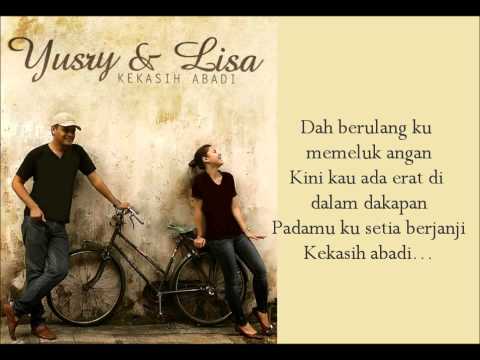 Yusry & Lisa - Kekasih Abadi (Lirik)