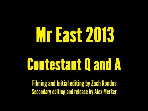 Mr East 2013 Interviews